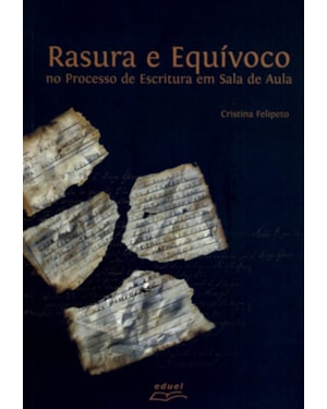 RASURA E EQUIVOCO NO PROCESSO DE ESCRITURA EM SALA...