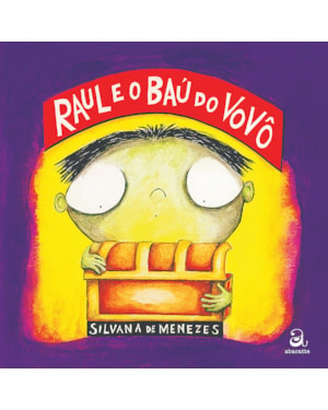 RAUL E O BAÚ DO VOVÔ