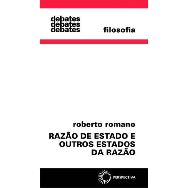 RAZÃO DE ESTADO E OUTROS ESTADOS DA RAZÃO