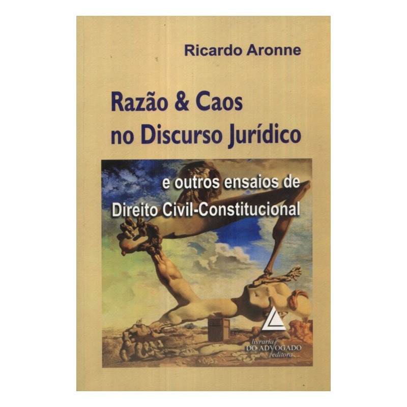 RAZÃO E CAOS NO DISCURSO JURÍDICO
