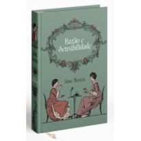 RAZÃO E SENSIBILIDADE - JANE AUSTEN. EDIÇÃO LUXO