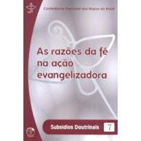 RAZÕES DA FÉ NA AÇÃO EVANGELIZADORA