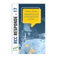 RCC RESPONDE 17 - MINISTÉRIO DE COMUNICAÇÃO SOCIAL