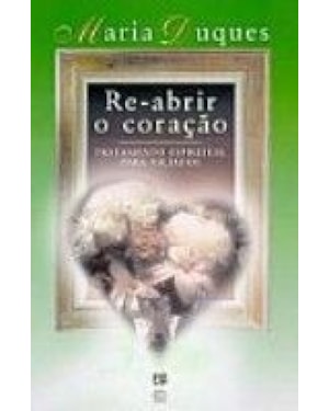 RE-ABRIR O CORACAO