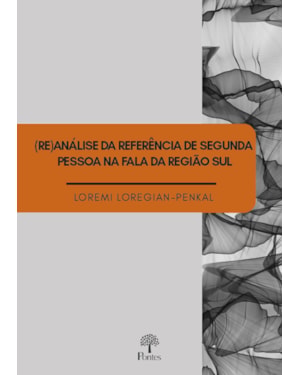(RE)ANÁLISE DA REFERÊNCIA DE SEGUNDA PESSOA NA FALA DA REGIÃO SUL
