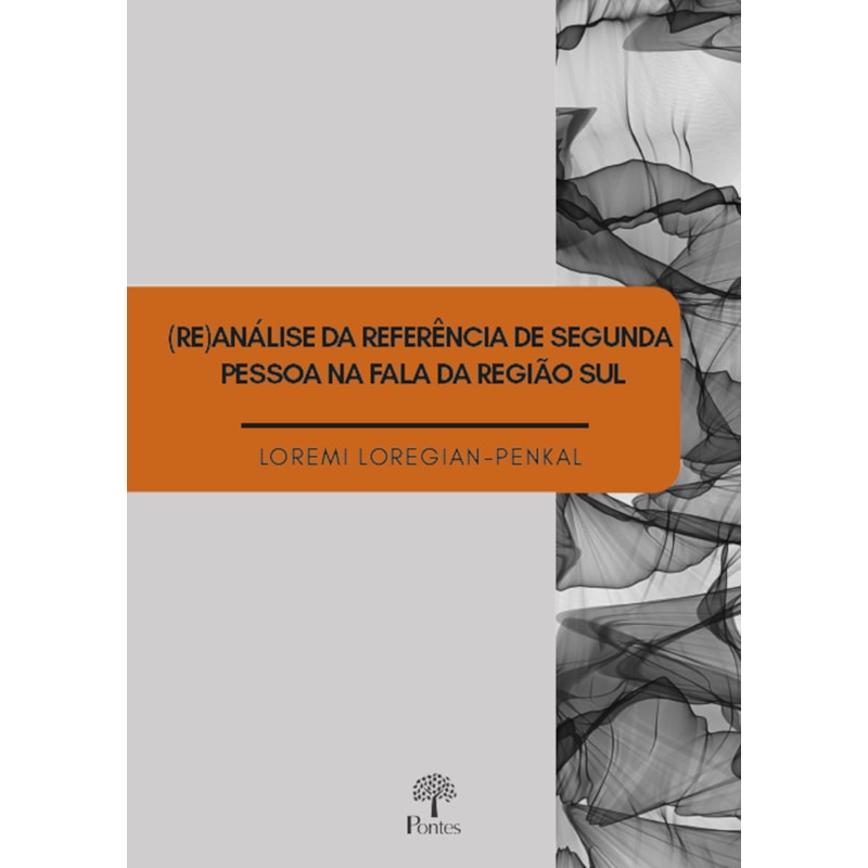 (RE)ANÁLISE DA REFERÊNCIA DE SEGUNDA PESSOA NA FALA DA REGIÃO SUL