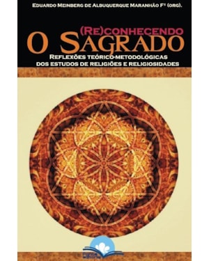 (Re)conhecendo o sagrado: reflexões teórico