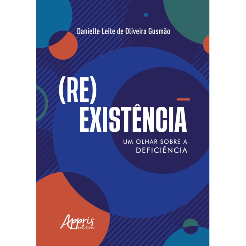 (RE)EXISTÊNCIA: UM OLHAR SOBRE A DEFICIÊNCIA