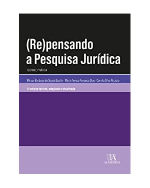 (Re)pensando a pesquisa jurídica: teoria e prática