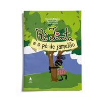 RÊ TINTA E O PÉ DE JAMELÃO