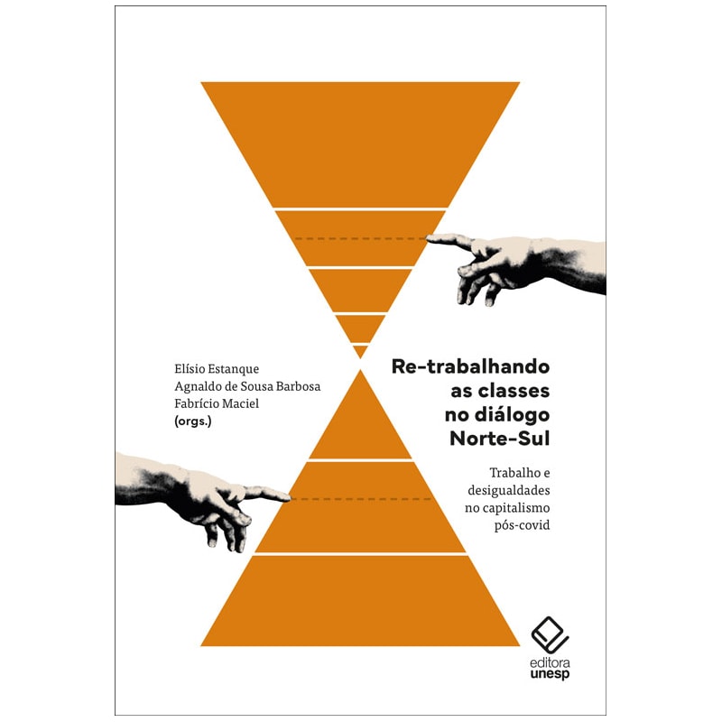 RE-TRABALHANDO AS CLASSES NO DIÁLOGO NORTE-SUL: TRABALHO E DESIGUALDADE NO CAPITALISMO PÓS-COVID