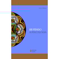 RE-VENDO A PSICOLOGIA