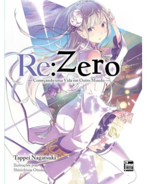 Re:zero - começando uma vida em outro mundo - livro 01