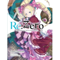 RE:ZERO - COMEÇANDO UMA VIDA EM OUTRO MUNDO - LIVRO 03