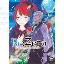 RE:ZERO - COMEÇANDO UMA VIDA EM OUTRO MUNDO - LIVRO 20