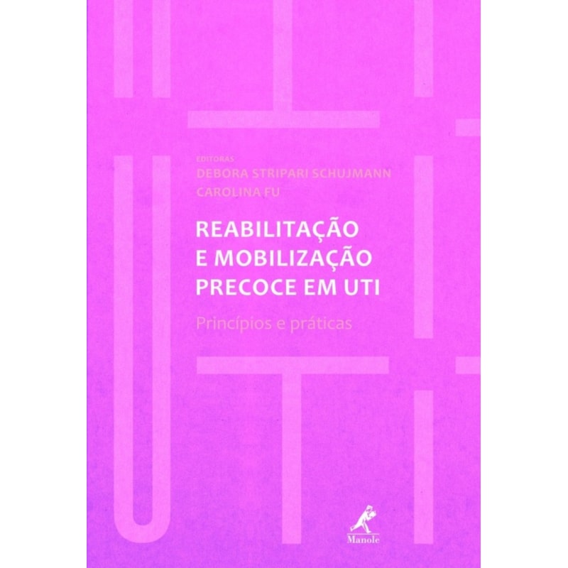 REABILITAÇÃO E MOBILIZAÇÃO PRECOCE EM UTI: PRINCÍPIOS E PRÁTICAS