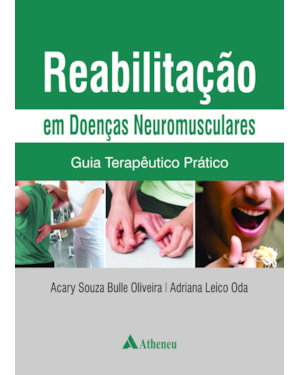 Reabilitação em doenças neuromusculares: guia terapêutico prático