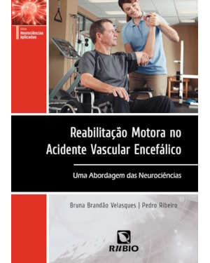 Reabilitação motora no acidente vascular encefálico: Uma abordagem das neurociências