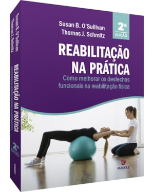 Reabilitação na prática: como melhorar os desfechos funcionais na reabilitação física