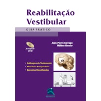 REABILITAÇÃO VESTIBULAR: GUIA PRÁTICO