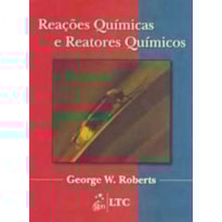 REAÇÕES QUÍMICAS E REATORES QUÍMICOS