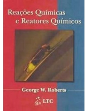 REAÇÕES QUÍMICAS E REATORES QUÍMICOS