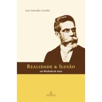 REALIDADE & ILUSÃO EM MACHADO DE ASSIS