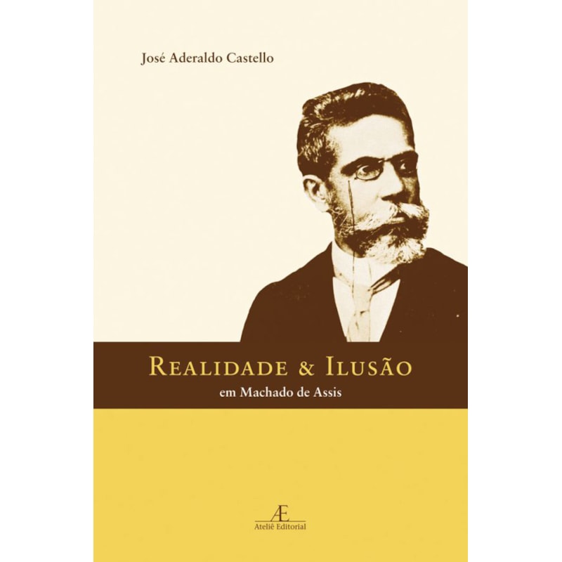 REALIDADE & ILUSÃO EM MACHADO DE ASSIS