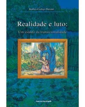REALIDADE E LUTO - UM ESTUDO DA TRANSICIONALIDADE - 1ª