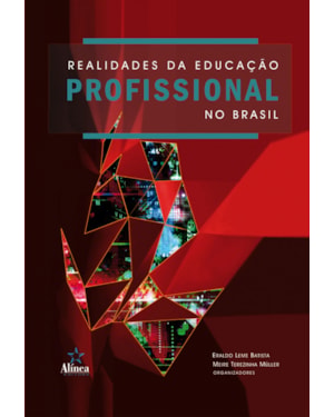 REALIDADES DA EDUCACAO PROFISSIONAL NO BRASIL - 1ª