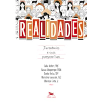 REALIDADES: JUVENTUDES E SUAS PERSPECTIVAS