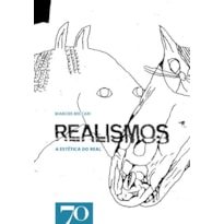 Realismos: a estética do real
