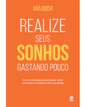REALIZE SEUS SONHOS GASTANDO POUCO