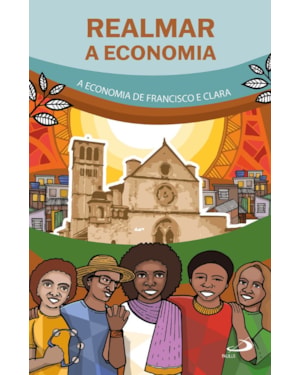 REALMAR A ECONOMIA - A ECONOMIA DE FRANCISCO E CLARA