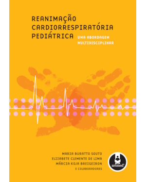 REANIMAÇÃO CARDIORRESPIRATÓRIA PEDIÁTRICA: UMA ABORDAGEM MULTIDISCIPLINAR