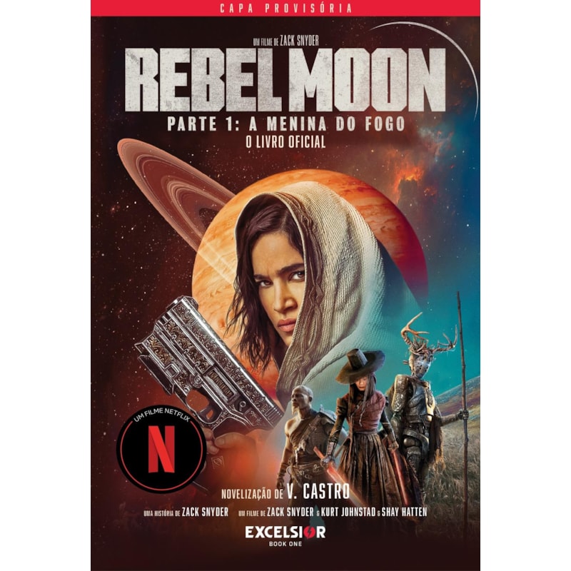 Rebel moon - a menina do fogo