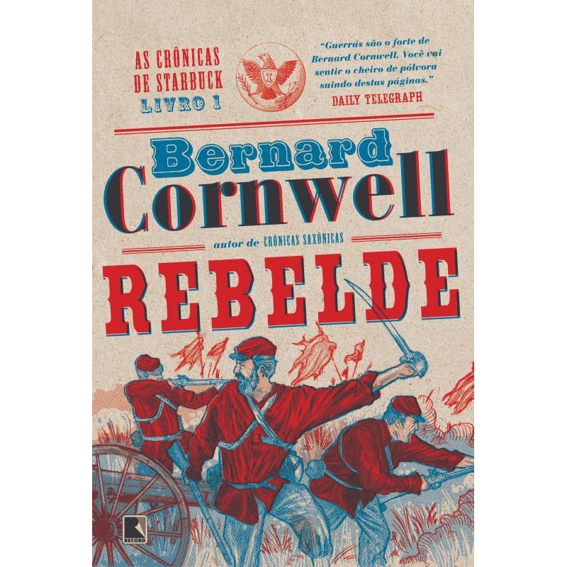 REBELDE (VOL. 1 AS CRÔNICAS DE STARBUCK)