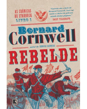 REBELDE (VOL. 1 AS CRÔNICAS DE STARBUCK)