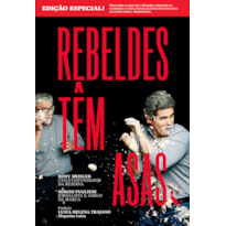 REBELDES TÊM ASAS - EDIÇÃO ESPECIAL