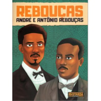 REBOUÇAS - ANDRÉ E ANTÔNIO REBOUÇAS