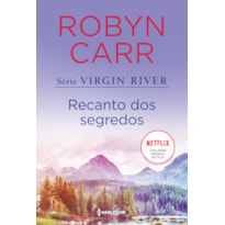 RECANTO DOS SEGREDOS: (VIRGIN RIVER - LIVRO 3)