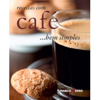 RECEITAS COM CAFÉ... BEM SIMPLES