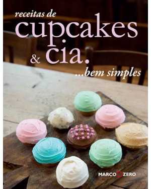 RECEITAS DE CUPCAKES & CIA... BEM SIMPLES