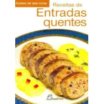 Receitas de entradas quentes (cozinha do bem estar)
