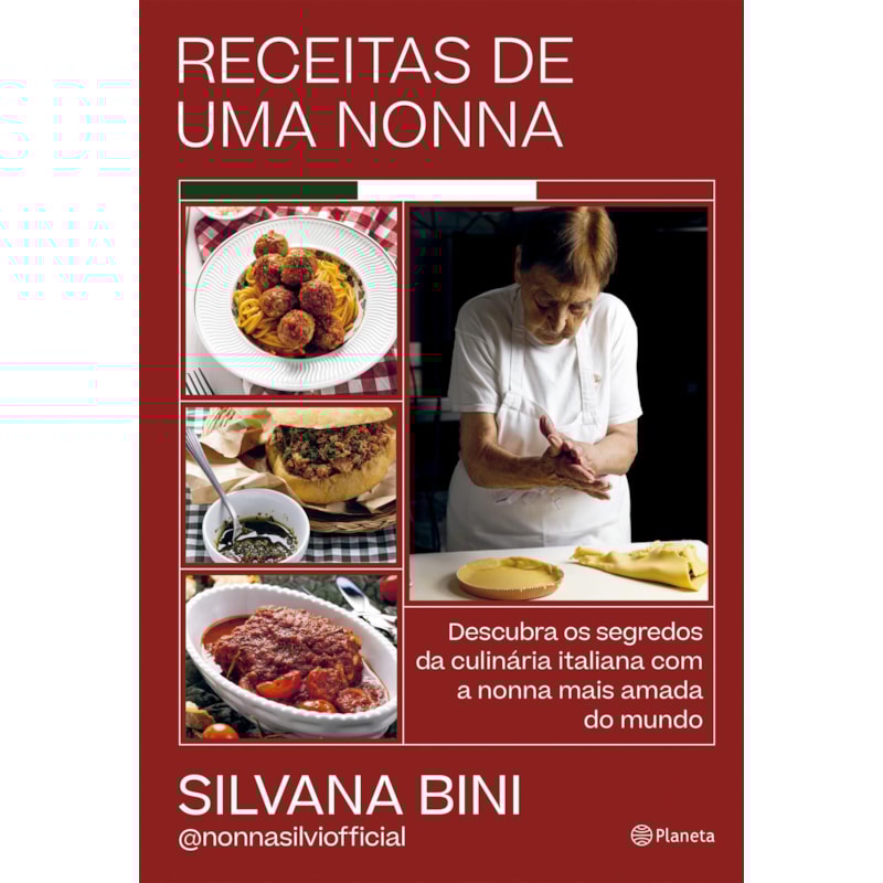 RECEITAS DE UMA NONNA: DESCUBRA OS SEGREDOS DA CULINÁRIA ITALIANA COM A NONNA MAIS AMADA DO MUNDO