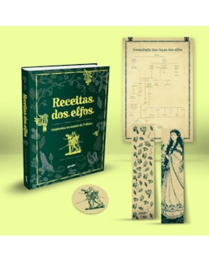 RECEITAS DOS ELFOS (EDIÇÃO ESPECIAL COM BRINDES): PRATOS FÁCEIS E SABOROSOS INSPIRADOS NO MUNDO DE TOLKIEN
