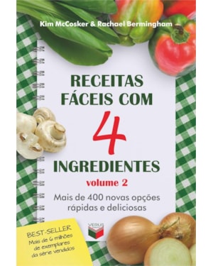 RECEITAS FÁCEIS COM 4 INGREDIENTES (VOL. 2)