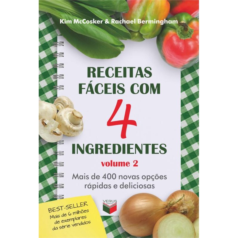 RECEITAS FÁCEIS COM 4 INGREDIENTES (VOL. 2)