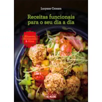 Receitas funcionais para o seu dia a dia
