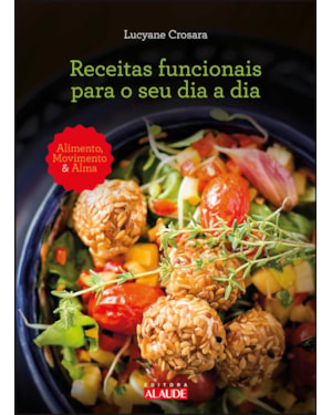 Receitas funcionais para o seu dia a dia